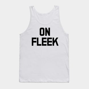 On Fleek Tank Top